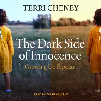 The Dark Side of Innocence: Growing Up Bipolar