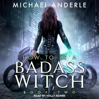 How To Be a Badass Witch II
