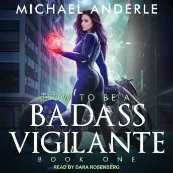 How To Be a Badass Vigilante, Michael Anderle