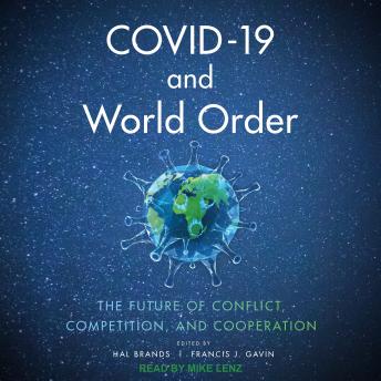 COVID-19 and World Order: The Future of Conflict, Competition, and Cooperation sample.