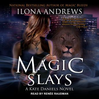 Magic Slays by Ilona Andrews Magic Slays by Ilona Andrews