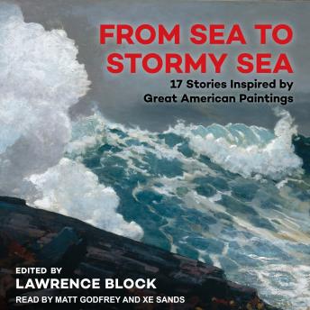 From Sea to Stormy Sea: 17 Stories Inspired by Great American Paintings