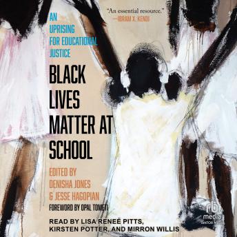 Black Lives Matter at School: An Uprising for Educational Justice