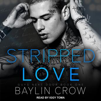 Stripped Love, Baylin Crow