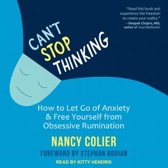 Can't Stop Thinking: How to Let Go of Anxiety and Free Yourself from Obsessive Rumination sample.