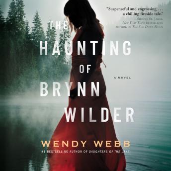 The Haunting of Brynn Wilder: A Novel