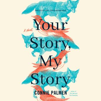 Your Story, My Story: A Novel