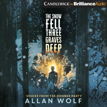 Snow Fell Three Graves Deep: Voices from the Donner Party sample.