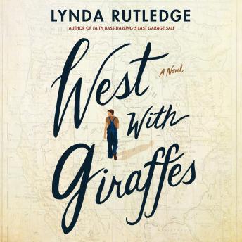 West with Giraffes: A Novel