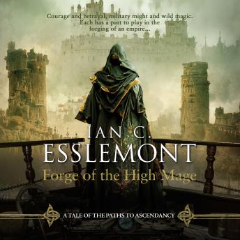 Forge of the High Mage: A Novel of the Malazan Empire