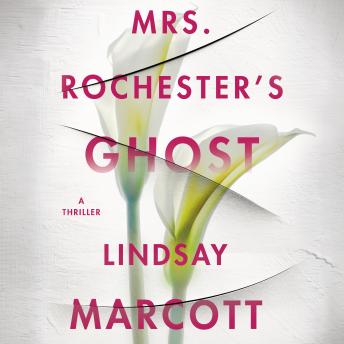 Mrs. Rochester's Ghost: A Thriller