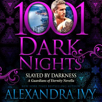 Slayed by Darkness: A Guardians of Eternity Novella sample.