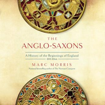 Anglo-Saxons: A History of the Beginnings of England: 400 – 1066 sample.