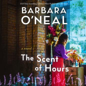 The Scent of Hours: A Novel