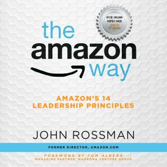 Amazon Way: Amazon's 14 Leadership Principles, Audio book by John Rossman