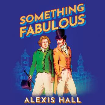 Download Something Fabulous by Alexis Hall