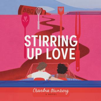 Stirring Up Love: A Novel