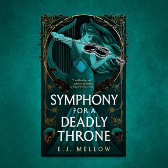 Download Symphony for a Deadly Throne by E.J. Mellow