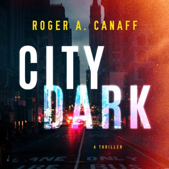 City Dark: A Thriller