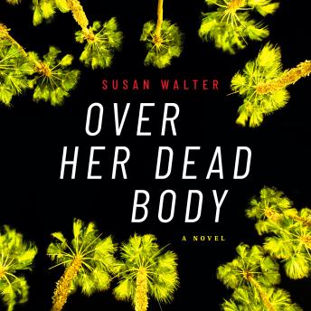 Over Her Dead Body: A Novel