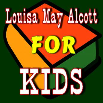 Louisa May Alcott for Kids