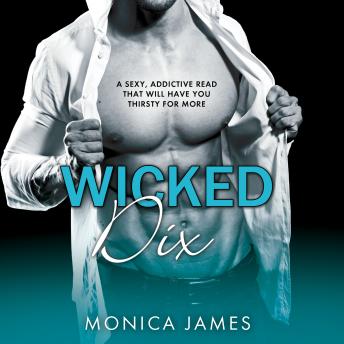 Wicked Dix, Audio book by Monica James