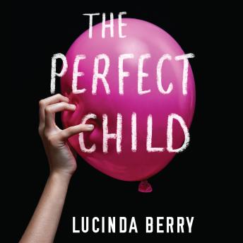 Download Perfect Child by Lucinda Berry