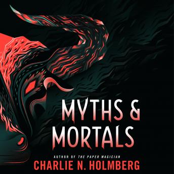Myths and Mortals