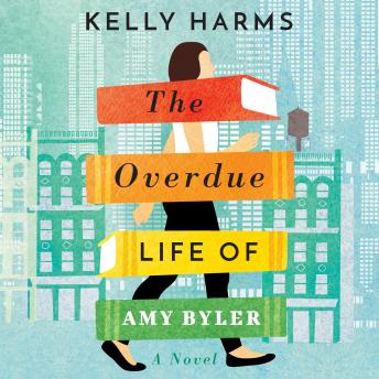 The Overdue Life of Amy Byler