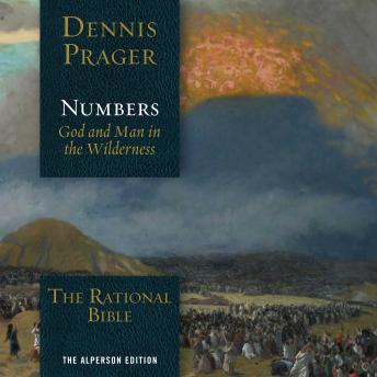 The Rational Bible: Numbers: God and Man in the Wilderness
