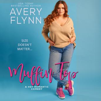 Muffin Top, Audio book by Avery Flynn