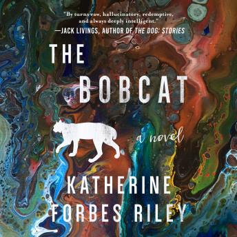 The Bobcat: A Novel