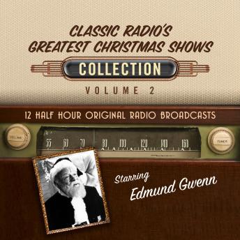 Download Classic Radio's Greatest Christmas Shows Collection 2 by Black Eye Entertainment