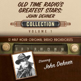 Old Time Radio's Greatest Stars: John Dehner Collection 1 sample.
