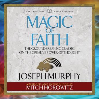 Magic of Faith (Condensed Classics)