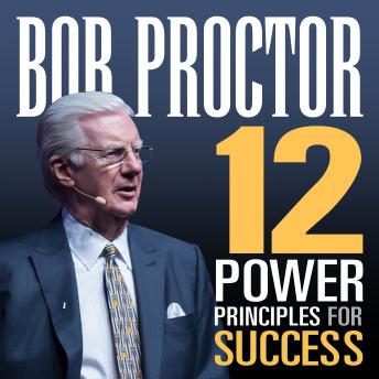 Download 12 Power Principles for Success by Bob Proctor