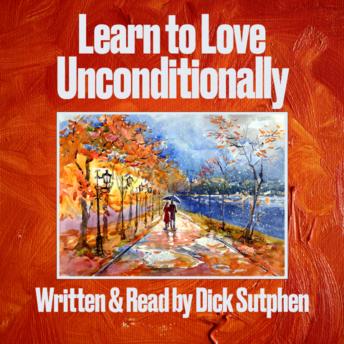 Learn to Love Unconditionally