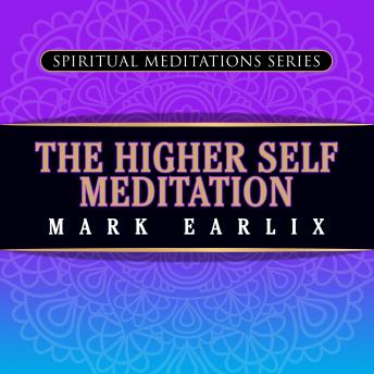 The Higher Self Meditation