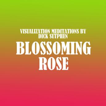 Blossoming Rose