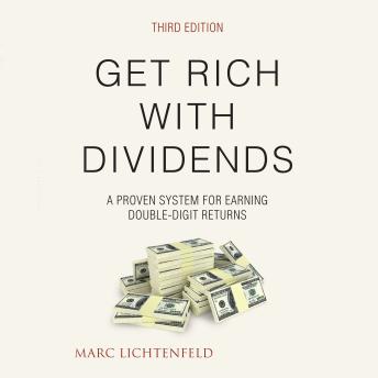 Get Rich With Dividends: A Proven System for Earning Double-Digit Returns (Agora Series)