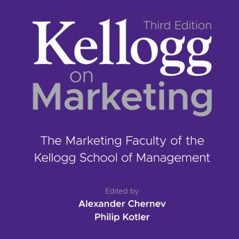 Kellogg on Marketing, 3rd Edition: The Marketing Faculty of the Kellogg School of Management 3rd Edition