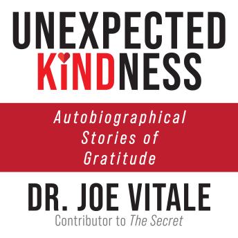Unexpected Kindness: Autobiographical Stories of Gratitude