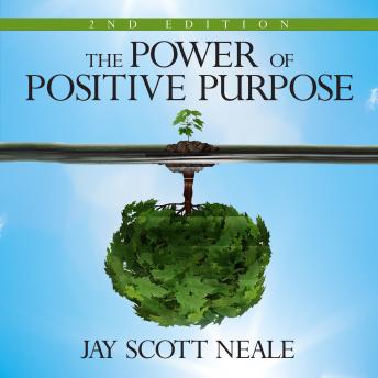 The Power of Positive Purpose