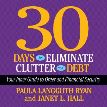 30 Days to Eliminate Cluttter and Debt