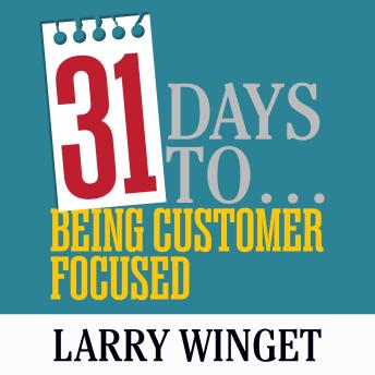 31 Days to Being Customer Focused