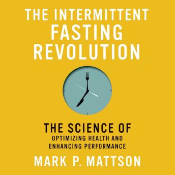 The Intermittent Fasting Revolution