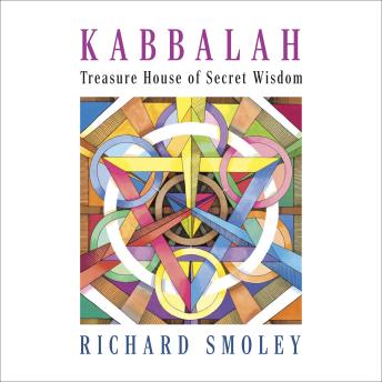 Kabbalah: Treasure House of Secret Wisdom