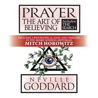 Prayer and The Search: The Art of Believing; includes The Search