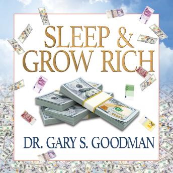 Sleep and Grow Rich