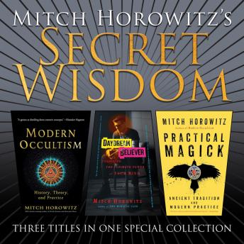 Mitch Horowitz’s Secret Wisdom: Three Titles in one Special Collection